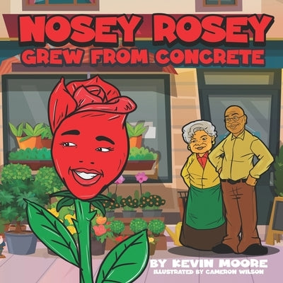 Nosey Rosey Grew from the Concrete by Wilson, Cameron