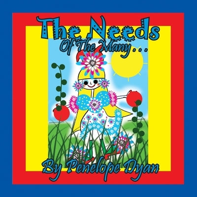The Needs Of The Many by Dyan, Penelope