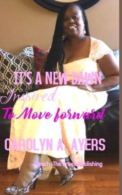 It's A New Dawn by Ayers, Carolyn