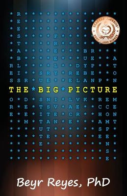 The Big Picture by Reyes, Beyr