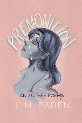 Premonition by Paden, J. M.