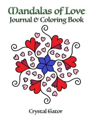 Mandalas of Love: Journal & Coloring Book by Ioan, Decean