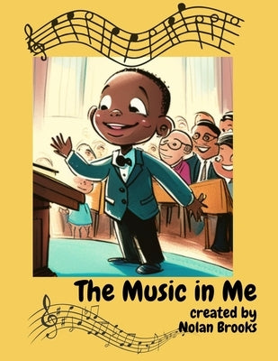 The Music In Me by Brooks, Nolan Dion
