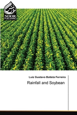 Rainfall and Soybean by Batista Ferreira, Luiz Gustavo