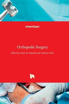 Orthopedic Surgery by Al-Aubaidi, Zaid