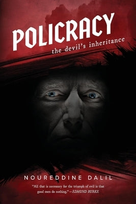 Policracy: The Devil's Inheritance by Dalil, Noureddine