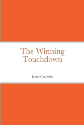The Winning Touchdown by Chadwick, Lester