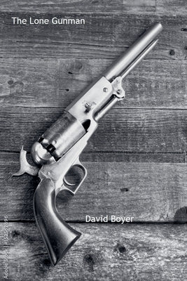 The Lone Gunman by Boyer, David