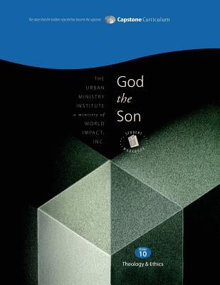 God the Son, Student Workbook: Capstone Module 10, English by Davis, Don L.