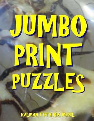Jumbo Print Puzzles: 111 Large Print Word Search Puzzles by Toth M. a. M. Phil, Kalman