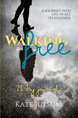 Walking Free by Jutsum, K.