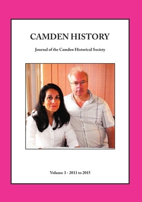 Camden History - Volume 3 by Willis, Ian
