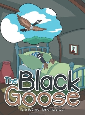 The Black Goose by Brumbalow, Christina