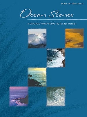 Ocean Scenes: Early Intermediate Level by Hartsell, Randall