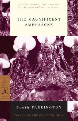 The Magnificent Ambersons by Tarkington, Booth