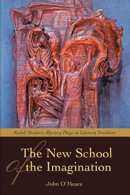 The New School of the Imagination by O'Meara, John