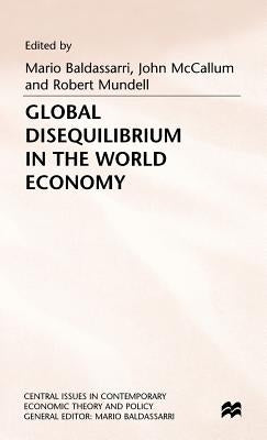 Global Disequilibrium in the World Economy by Baldassarri, Mario