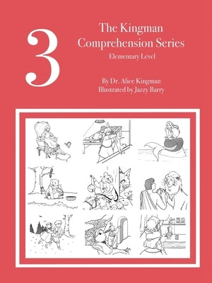 The Kingman Comprehension Series: Elementary Level by Kingman, Alice