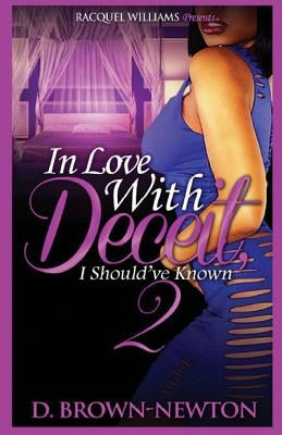 In Love With Deceit 2 by Brown-Newton, D.