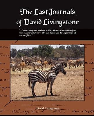 The Last Journals of David Livingstone by Livingstone, David