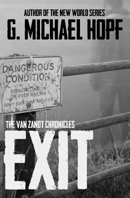 Exit: The Van Zandt Chronicles by Hopf, G. Michael
