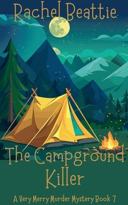 The Campground Killer by Beattie, Rachel