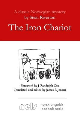The Iron Chariot by Jensen, James