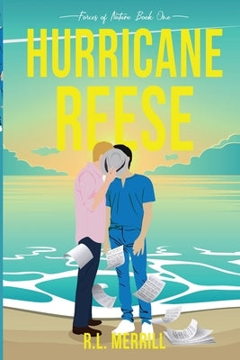 Hurricane Reese: Forces of Nature Book One by Merrill, R. L.