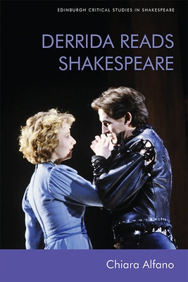 Derrida Reads Shakespeare by Alfano, Chiara