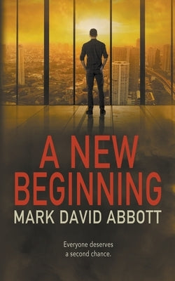 A New Beginning by Abbott, Mark David