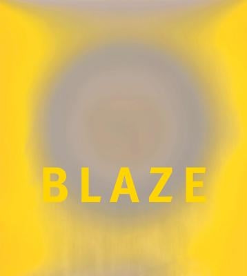 Garry Fabian Miller: Blaze by Miller, Garry