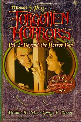 Forgotten Horrors Vol. 2: Beyond the Horror Ban: George E. Turner by Price, Michael H.