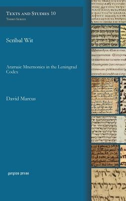Scribal Wit: Aramaic Mnemonics in the Leningrad Codex by Marcus, David
