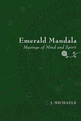 Emerald Mandala by Michaels, J.