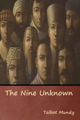 The Nine Unknown by Mundy, Talbot