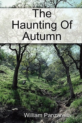 The Haunting of Autumn by Panzarella, William
