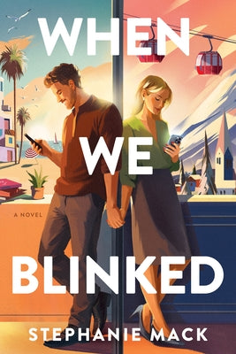 When We Blinked by Mack, Stephanie