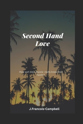 Second Hand Love by Francois-Campbell, J.
