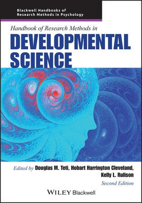 Handbook of Research Methods in Developmental Science by Teti, Douglas M.