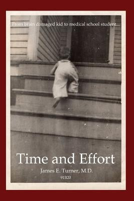 Time and Effort by Turner, James E.