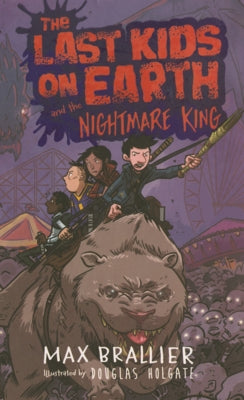 Last Kids on Earth and the Nightmare King by Brallier, Max
