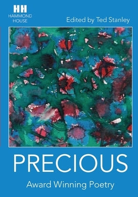 Precious: Award Winning Poetry by Stanley, Ted