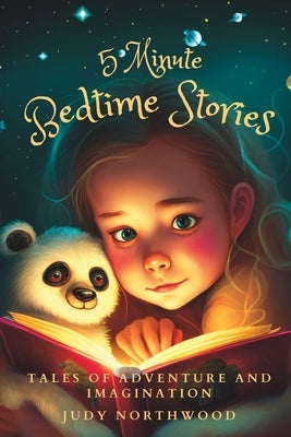 5 Minute Bedtime Stories Tales of Adventure and imagination by Northwood, Judy
