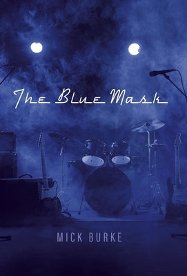 The Blue Mask by Burke, Mick