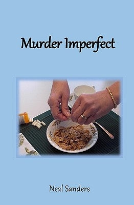 Murder Imperfect by Sanders, Neal