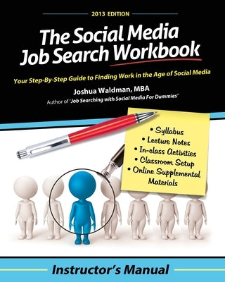 The Social Media Job Search Workbook: Instructor's Manual by Waldman, Joshua
