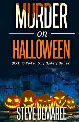Murder on Halloween by Demaree, Steve