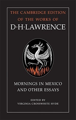 Mornings in Mexico and Other Essays by Lawrence, D. H.