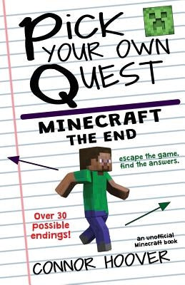 Pick Your Own Quest: Minecraft The End by Hoover, Connor