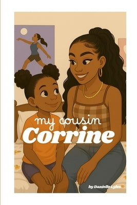 My Cousin Corrine by Lyles, Danielle